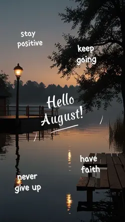 hello August 