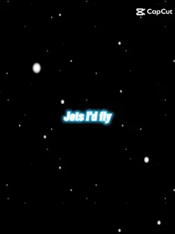 Jets I'd fly