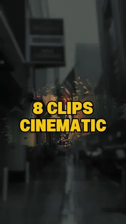 8 Clips Cinematic