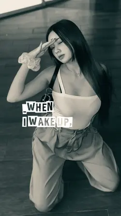 when i wake up
