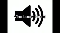 Vine boom
