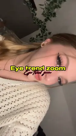 Eye trend zoom 
