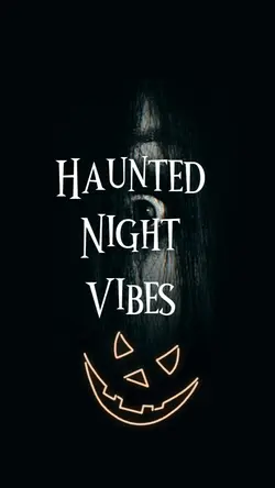 Haunted Night Vibes 
