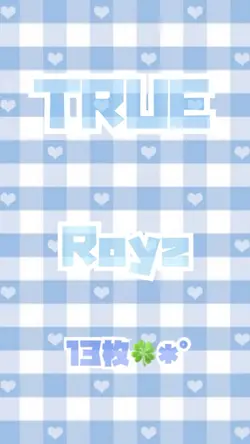 TRUE／Royz✩.*˚