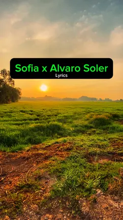 Sofia x Alvaro Soler