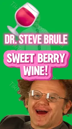 SWEET BERRY WINE!