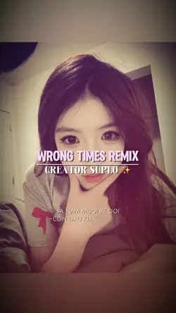 WRONG TIMES