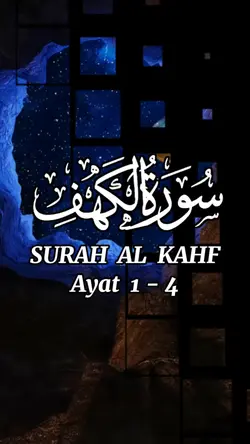 Surah Al Kahf.

