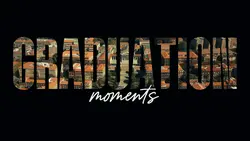 GRADUATION MOMENTS