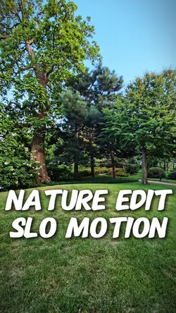 nature edit slo mo