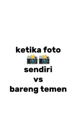 sendiri x bareng tmn