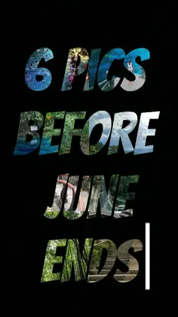 6picsBeforeJuneEnds