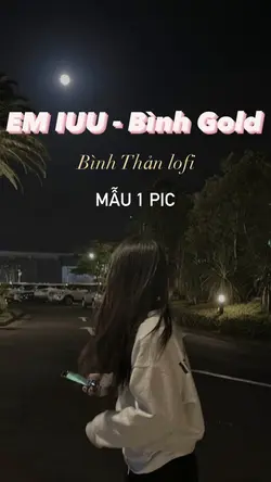 Em iu - Bình Thản