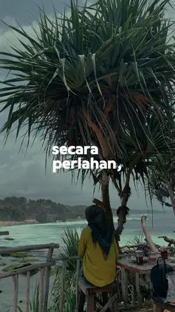 semua akan pudar.