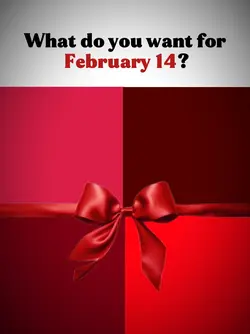 FEBRUARY 14 