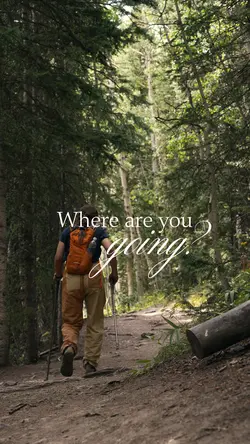 where are you going?