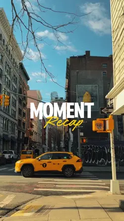 moment recap 