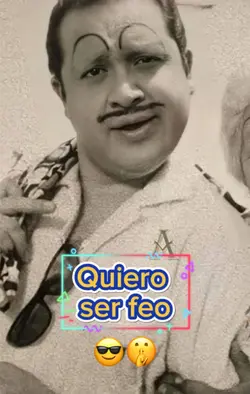 Quiero ser feo 😎