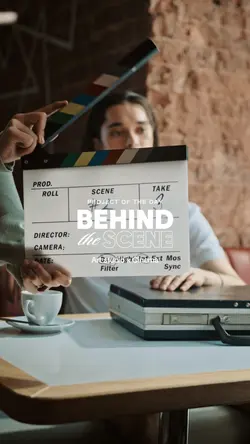 Behind the scene