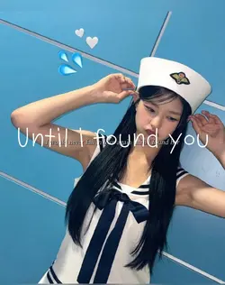 Until i found you
