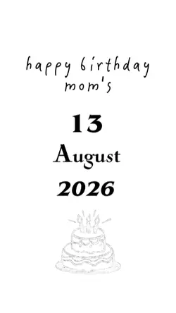 birthday mom 13 augu