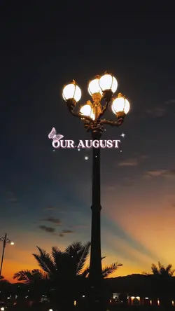 our August