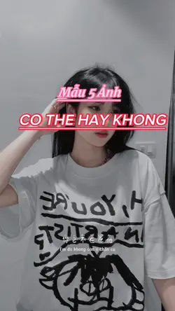 CO THỂ HAY KHÔNG