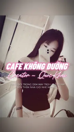 CAFE KHÔNG ĐƯỜNG