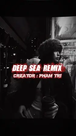 DEEP SEA REMIX