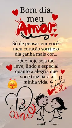 Bom dia, meu amor!