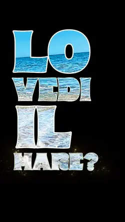 lo vedi il mare 