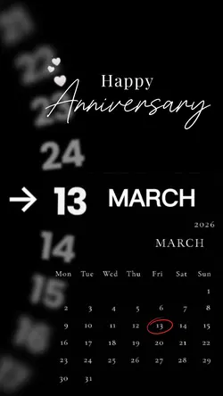 ANNIVERSARY 13 MARCH