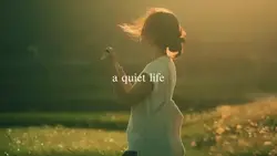 a quiet life
