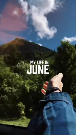 My life in june