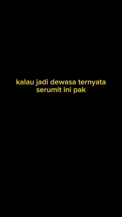 Dewasa itu rumit
