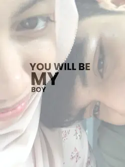you will be my boy