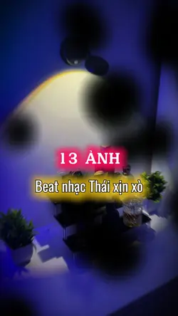 Beat 13 ảnh nhạc xịn
