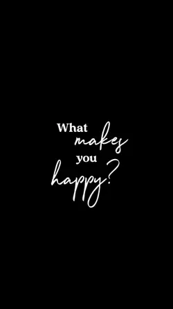 what makes you happy