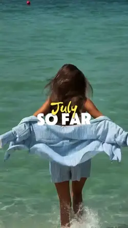 july so far