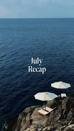 july recap