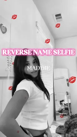 Reverse Name Selfie❤️‍🔥