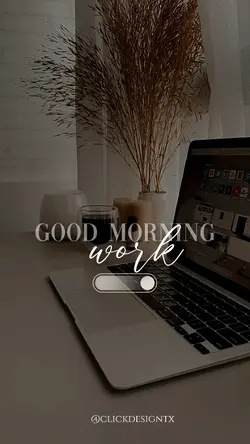 Good Morning Work
