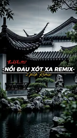 NỔI ĐAU XÓT XA REMIX