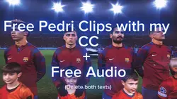 Free Pedri clips+CC
