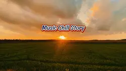 Music Chill Story