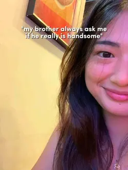 my brother ask me