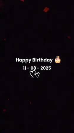 BIRTHDAY 11 AUGUST