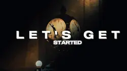 LET'S GET STARTED 