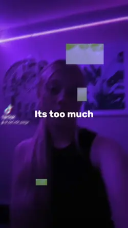 It’s too muc