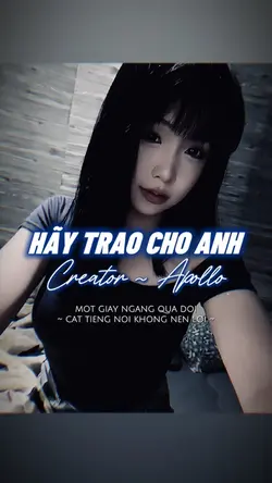 HÃY TRAO CHO ANH REM